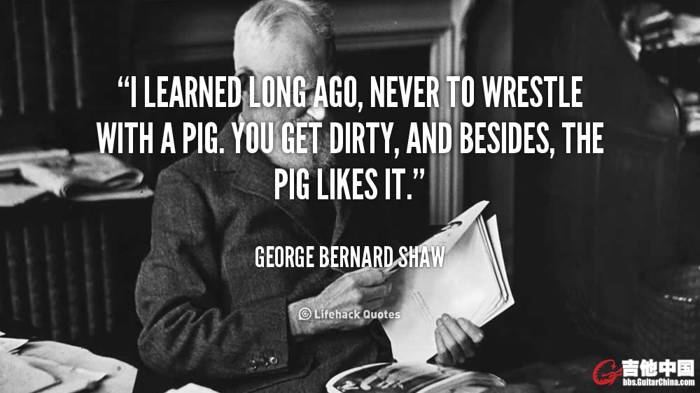 quote-George-Bernard-Shaw-i-learned-long-ago-never-to-wrestle-89232.png