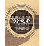 Build Your Own Acoustic Guitar