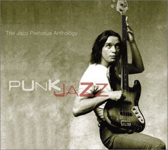 Jaco Pastorius  Punk Jazz.jpg